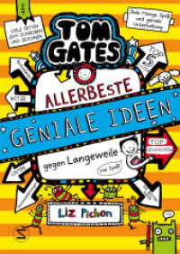 Tom Gates. Allerbeste geniale Ideen (gegen Langeweile) : Die Bestsellerreihe aus England | Cooler Comicroman ab 10 Jahren | SPIEGEL-Bestsellerautorin (Tom Gates 23) （1. Auflage. 2025. 240 S. 214.000 mm）