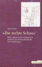 Die Rechte Schau : Blick, Macht Und Geschlecht in Annette Von Droste-Hülshoffs Verserzählungen