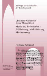 Musik und Reformation - Politisierung, Medialisierung, Missionierung (Beiträge zur Geschichte der Kirchenmusik .23) （2019. XIV, 390 S. 3 Ktn., 54 SW-Abb., 3 Tabellen. 23.5 cm）