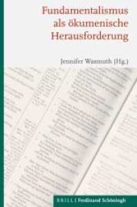 Fundamentalismus als ökumenische Herausforderung （2021. XXII, 289 S. 23.5 cm）