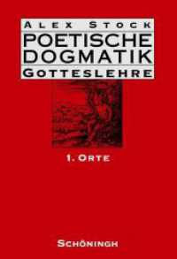 Poetische Dogmatik: Gotteslehre : Band 1: Orte (Poetische Dogmatik: Gotteslehre 1) （2004. 247 S. m. SW-Repr. 23.3 cm）