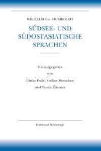 Südsee- und südostasiatische Sprachen : Vorarbeiten zu "Ueber die Kawi-Sprache auf der Insel Java" (Humboldt, Schriften zur ... (alles, Abteilung I bis VII) / Humboldt VI, Austronesische Sprachen 1) （2017. VIII, 675 S. 9 Farbfotos, 8 Tabellen, 1 SW-Fotos. 23.3 cm）