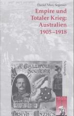 Empire Und Totaler Krieg: Australien 1905-1918 (Krieg in Der Geschichte)
