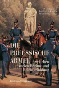 Die Preußische Armee zwischen Ancien Régime und Reichsgründung （2008. XIV, 285 S. 23.3 cm）