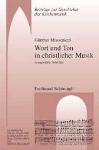 Wort und Ton in christlicher Musik : Ausgewählte Schriften (Beiträge zur Geschichte der Kirchenmusik 13) （2008. 282 S. 23.3 cm）