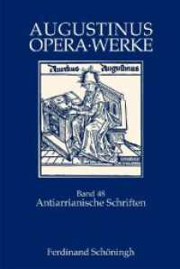 Antiarianische Schriften : Sermo Arrianorum - Contra Sermonem Arrianorum - Collatio Cum Maximino Arrianorum Episcopo - Contra Maximinum Arrianum (Augustinus Opera - Werke 48) （2008. 488 S. 23.3 cm）