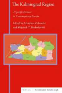 The Kaliningrad Region : A Specific Enclave in Contemporary Europe （2021. VIII, 327 S. 2 SW-Zeichn., 6 Tabellen. 23.5 cm）