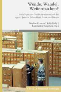 Wende, Wandel, Weitermachen? : Nachfragen zur Geschichtswissenschaft der 1990er Jahre in Deutschland, Polen und Europa (Fokus 4) （2021. X, 497 S. 25 SW-Abb. 23.5 cm）