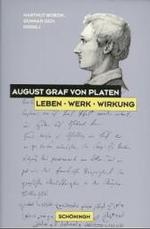 August Graf Von Platen : Leben - Werk - Wirkung