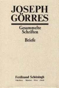 Briefe der Münchener Zeit (Görres - Gesammelte Schriften (alles) / Joseph Görres - Gesammelte Schriften - Briefe 1) （2009. 727 S. 23.3 cm）