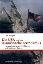 Die USA und der islamistische Terrorismus : Herausforderungen im Nahen und Mittleren Osten