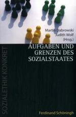 Aufgaben Und Grenzen Des Sozialstaates (Sozialethik Konkret)