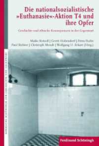 Die nationalsozialistische "Euthanasie"-Aktion "T 4" und ihre Opfer : Geschichte und ethische Konsequenzen für die Gegenwart. Mit Beitr. in engl. Sprache （2010. 463 S. 35 SW-Fotos. 23.3 cm）