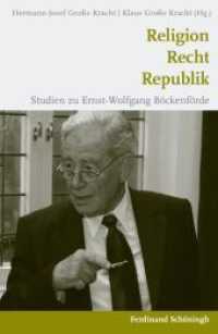 Religion - Recht - Republik : Studien zu Ernst-Wolfgang Böckenförde （2014. 2014. 209 S. 23.3 cm）
