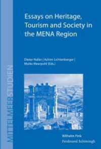 Essays on Heritage, Tourism and Society in the MENA Region : Proceedings of the International Heritage Conference 2013 at Tangier, Morocco (Mittelmeerstudien 9) （1., Aufl. 2015. 249 S. 79 SW-Fotos. 23.3 cm）