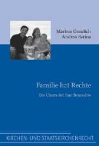 Familie hat Rechte : Die Charta der Familienrechte (Kirchen- und Staatskirchenrecht 9) （2027. 200 S. 23.3 cm）