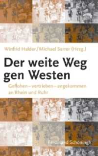 Der weite Weg nach Westen : Geflohen - vertrieben - angekommen an Rhein und Ruhr （2008. 187 S. 21.4 cm）