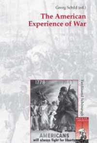 The American Experience of War (Krieg in der Geschichte 51) （2010. 316 S. 15 SW-Fotos. 23.3 cm）
