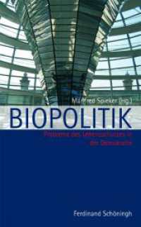 Biopolitik : Probleme des Lebensschutzes in der Demokratie （2009. 290 S. 21.4 cm）