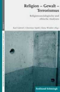 Religion - Gewalt - Terrorismus : Religionssoziologische und ethische Analysen (Katholizismus zwischen Religionsfreiheit und Gewalt 3) （2010. 2010. 249 S. 23.3 cm）