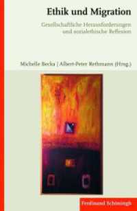 Ethik und Migration : Gesellschaftliche Herausforderungen und sozialethische Reflexion （2010. 206 S. 23.3 cm）