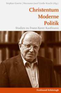 Christentum - Moderne - Politik : Studien zu Franz-Xaver Kaufmann （1. Aufl. 2014. 187 S. 23.3 cm）