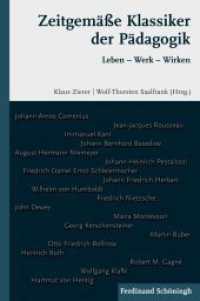 Zeitgemäße Klassiker der Pädagogik : Leben - Werk - Wirken （2010. 281 S. 1 SW-Fotos. 23.3 cm）