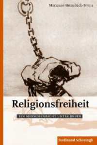 Religionsfreiheit : Ein Menschenrecht unter Druck （2012. 232 S. 23.3 cm）