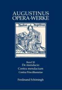 Städele, Alfons (Augustinus Opera - Werke 50) （2013. 385 S. 23.3 cm）