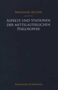 Aspekte und Stationen der mittelalterlichen Philosophie （2012. 472 S. 23.3 cm）