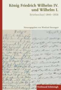 König Friedrich Wilhelm IV. und Wilhelm I. : Briefwechsel 1840-1858 （1., Aufl. 2013. 583 S. 4 SW-Fotos. 23.3 cm）