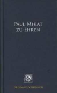 Paul Mikat zu Ehren (Nordrhein-Westfälische Akademie der Wissenschaften und der Künste - Naturwissenschaften und Medizin / N) （2014. 65 S. 20.5 cm）