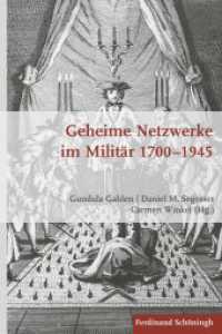 Geheime Netzwerke im Militär 1700-1945 (Krieg in der Geschichte 80) （2016. 223 S. 3 Tabellen, 4 SW-Fotos. 23.3 cm）