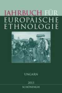 Jahrbuch für Europäische Ethnologie 8-2013 Jg.8/2013 : Dritte Folge 8 - 2013 Ungarn (Jahrbuch für Europäische Ethnologie 8) （2013. 2013. 352 S. 72 SW-Fotos. 23.3 cm）