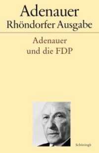 Adenauer und die FDP (Adenauer Rhöndorfer Ausgabe) （2013. 2013. 1090 S. 33 SW-Fotos. 21.5 cm）