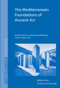 The Mediterranean Foundations of Ancient Art (Mittelmeerstudien)