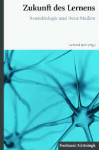 Zukunft des Lernens : Neurobiologie und Neue Medien （2015. 2015. 153 S. 5 Tabellen, 12 SW-Abb. 23.3 cm）