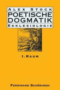 Poetische Dogmatik: Ekklesiologie Bd.1 : Band 1: Raum (Poetische Dogmatik: Ekklesiologie 1) （2014. 334 S. 45 SW-Fotos, 8 Farbfotos. 23.3 cm）