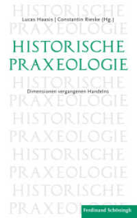 Historische Praxeologie : Dimensionen vergangenen Handelns （2015. 243 S. 5 SW-Fotos. 21.4 cm）
