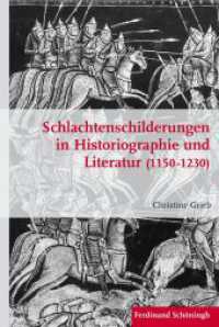 Schlachtenschilderungen in Historiographie und Literatur (1150 - 1230) (Krieg in der Geschichte 87) （2015. 346 S. 23.3 cm）