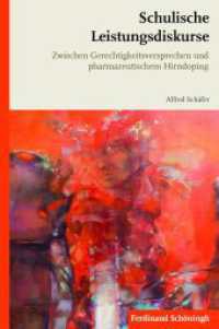 Schulische Leistungsdiskurse : Zwischen Gerechtigkeitsversprechen und pharmazeutischem Hirndoping （2015. 233 S. 2 SW-Abb. 23.3 cm）