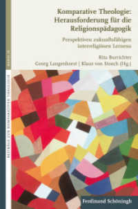 Komparative Theologie: Herausforderung für die Religionspädagogik : Perspektiven zukunftsfähigen interreligiösen Lernens (Beiträge zur Komparativen Theologie 20) （2015. 320 S. 1 SW-Fotos. 23.3 cm）