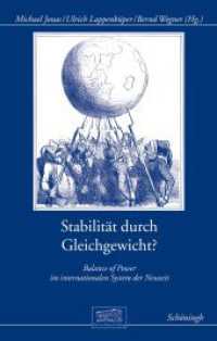 Stabilität durch Gleichgewicht? : Balance of Power im internationalen System der Neuzeit (Otto-von-Bismarck-Stiftung, Wissenschaftliche Reihe 21) （1. Aufl. 2015. 256 S. 1 SW-Abb. 22.3 cm）