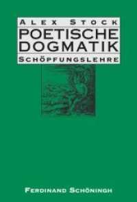 Poetische Dogmatik: Schöpfungslehre, Poetische Dogmatik: Schöpfungslehre, 1 Ex. : Band 1 & 2: Himmel und Erde & Menschen (Poetische Dogmatik: Schöpfungslehre 1+2) （781 S. 23,3 cm）