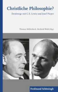 Christliche Philosophie? : Denkwege mit C.S. Lewis und Josef Pieper （2017. 218 S. 21.4 cm）