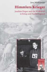 Himmlers Krieger : Joachim Peiper und die Waffen-SS in Krieg und Nachkriegszeit. 2. Auflage. Ausgezeichnet mit dem Werner-Hahlweg-Preis f&uuml;r Milit&auml;rgeschichte 2012 (Krieg in der Geschichte) （2. Aufl.）