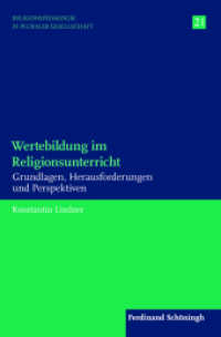 Wertebildung Im Religionsunterricht : Grundlagen, Herausforderungen Und Perspektiven (Religionspädagogik in Pluraler Gesellschaft)