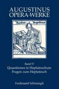 Quaestiones in Heptateuchum, Fragen zum Heptateuch : Zweisprachige Ausgabe, Teil 1: Genesis-Exodus, Teil 2: Levitikus-Richter (Augustinus Opera - Werke 57) （2018. 1232 S. 1 SW-Abb. 23.3 cm）