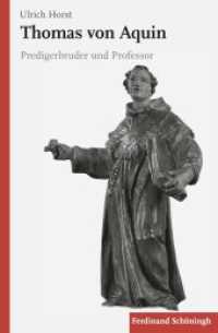 Thomas von Aquin : Predigerbruder und Professor （2017. 338 S. 23.3 cm）