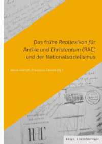 Das frühe Reallexikon für Antike und Christentum (RAC) und der Nationalsozialismus （2024. 390 S. 23.5 cm）